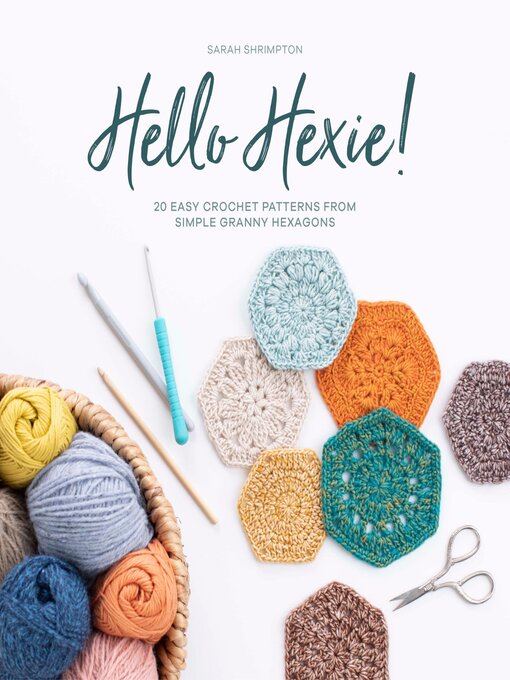 Title details for Hello Hexie! by Sarah Shrimpton - Available